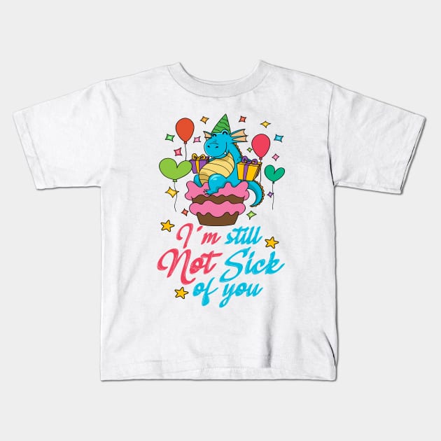 I'm still not sick of you Kids T-Shirt by alcoshirts